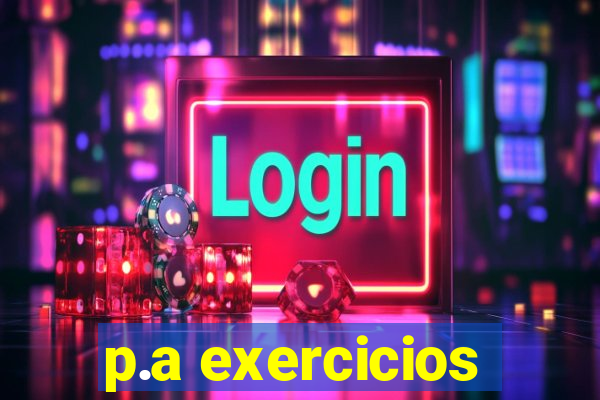 p.a exercicios